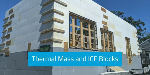 Image of ICF building exterior labeled Thermal Mass and ICF Blocks